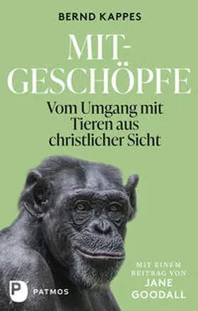 Kappes / Goodall |  Mitgeschöpfe | Buch |  Sack Fachmedien