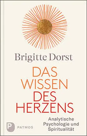Dorst |  Das Wissen des Herzens | Buch |  Sack Fachmedien