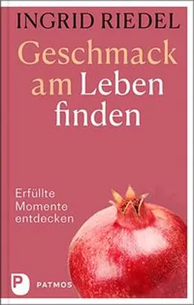 Riedel |  Geschmack am Leben finden | Buch |  Sack Fachmedien