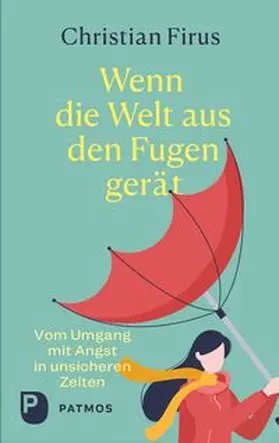 Firus |  Wenn die Welt aus den Fugen gerät | Buch |  Sack Fachmedien