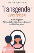 Rauchfleisch |  Transgender verstehen | Buch |  Sack Fachmedien