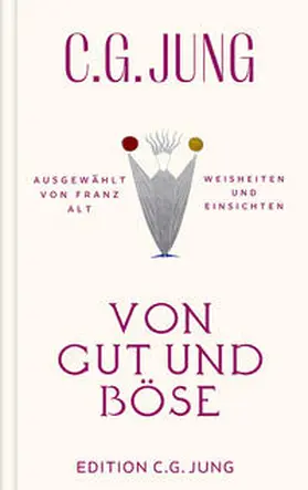 Jung / Alt |  Von Gut und Böse | Buch |  Sack Fachmedien