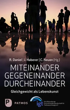 Daniel / Haberer / Neuen |  Miteinander - Gegeneinander - Durcheinander | Buch |  Sack Fachmedien