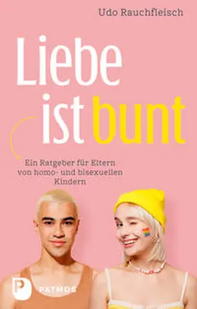 Rauchfleisch |  Liebe ist bunt | Buch |  Sack Fachmedien