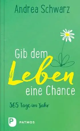 Schwarz |  Gib dem Leben eine Chance | Buch |  Sack Fachmedien