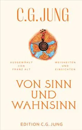 Jung / Alt |  Von Sinn und Wahnsinn | Buch |  Sack Fachmedien