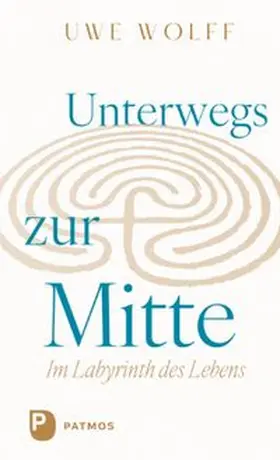 Wolff |  Unterwegs zur Mitte | eBook | Sack Fachmedien