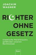 Wagner |  Richter ohne Gesetz | eBook | Sack Fachmedien