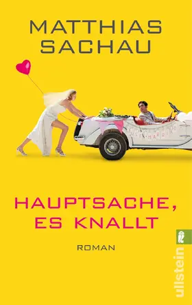 Sachau |  Hauptsache, es knallt! | eBook | Sack Fachmedien