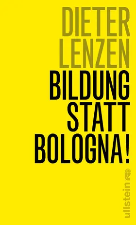 Lenzen |  Bildung statt Bologna! | eBook | Sack Fachmedien