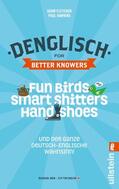 Fletcher / Hawkins |  Denglisch for Better Knowers: Zweisprachiges E-Book Deutsch/ Englisch | eBook | Sack Fachmedien