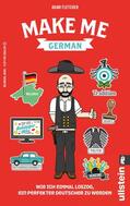 Fletcher |  Make me German! Zweisprachiges Wendebuch Deutsch/ Englisch | eBook | Sack Fachmedien