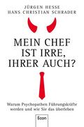 Hesse / Schrader |  Mein Chef ist irre – Ihrer auch? | eBook | Sack Fachmedien