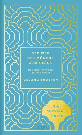 Thubten |  Der Weg des Mönchs zum Glück | eBook | Sack Fachmedien