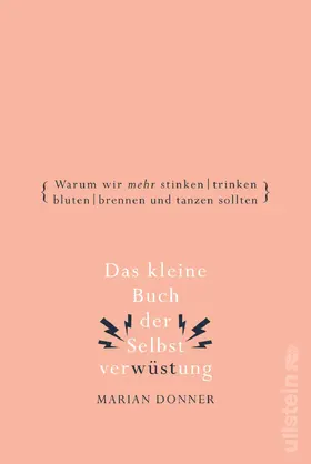 Donner |  Das kleine Buch der Selbstverwüstung | eBook | Sack Fachmedien