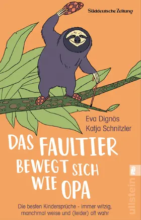 Dignös / Schnitzler |  Das Faultier bewegt sich wie Opa | eBook | Sack Fachmedien