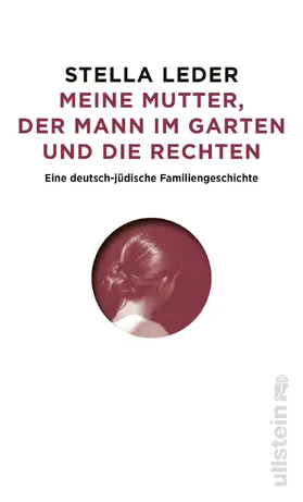 Leder | Meine Mutter, die Rechten und der Mann im Garten | E-Book | www.sack.de