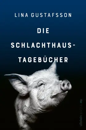 Gustafsson |  Die Schlachthaus-Tagebücher | eBook | Sack Fachmedien
