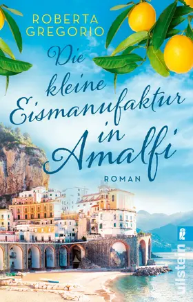 Gregorio |  Die kleine Eismanufaktur in Amalfi | eBook | Sack Fachmedien
