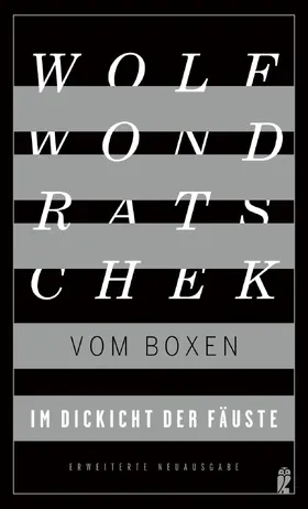 Wondratschek |  Im Dickicht der Fäuste. Vom Boxen | eBook | Sack Fachmedien