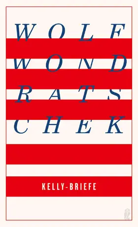 Wondratschek |  Kelly-Briefe | eBook | Sack Fachmedien