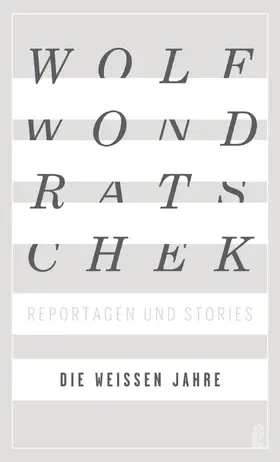 Wondratschek |  Die weißen Jahre | eBook | Sack Fachmedien