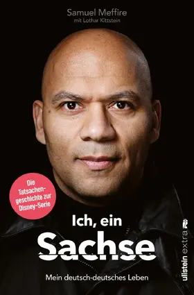 Meffire / Kittstein |  Ich, ein Sachse | eBook | Sack Fachmedien