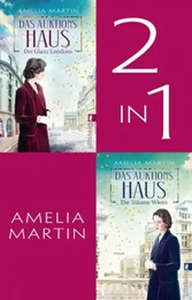 Martin | Das Auktionshaus. Der Glanz Londons // Die Träume Wiens | E-Book | www.sack.de
