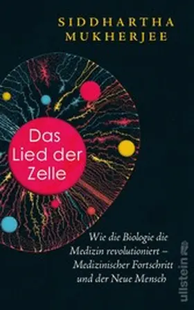 Mukherjee |  Das Lied der Zelle | eBook | Sack Fachmedien