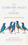 Ackerman |  Die geheime Welt der Vögel | eBook | Sack Fachmedien