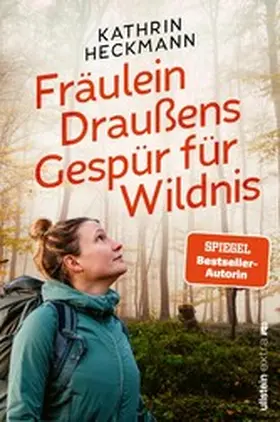 Heckmann |  Fräulein Draußens Gespür für Wildnis | eBook | Sack Fachmedien