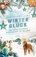 Lind |  Winterglück auf dem kleinen Pferdehof in Island | eBook | Sack Fachmedien