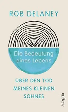 Delaney |  Die Bedeutung eines Lebens | eBook | Sack Fachmedien