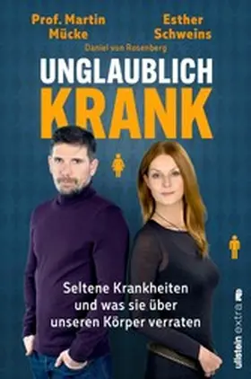 Schweins / Mücke / Rosenberg |  Unglaublich krank | eBook | Sack Fachmedien