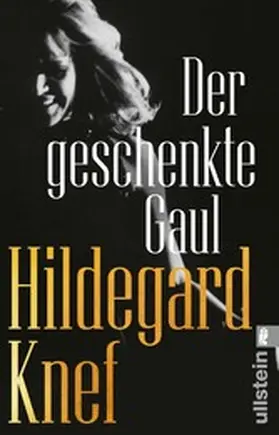 Knef |  Der geschenkte Gaul | eBook | Sack Fachmedien