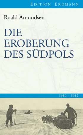 Amundsen |  Die Eroberung des Südpols | eBook | Sack Fachmedien