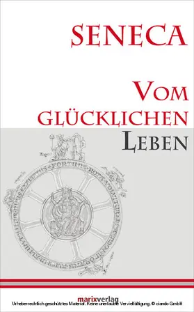 Seneca |  Vom glücklichen Leben | eBook | Sack Fachmedien