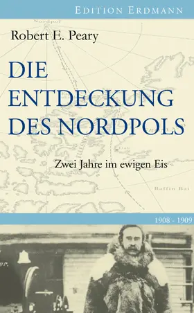 Peary / Brennecke |  Die Entdeckung des Nordpols | eBook | Sack Fachmedien