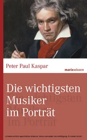 Kaspar |  Die wichtigsten Musiker im Portrait | eBook | Sack Fachmedien