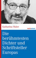 Maier |  Die berühmtesten Dichter und Schriftsteller Europas | eBook | Sack Fachmedien