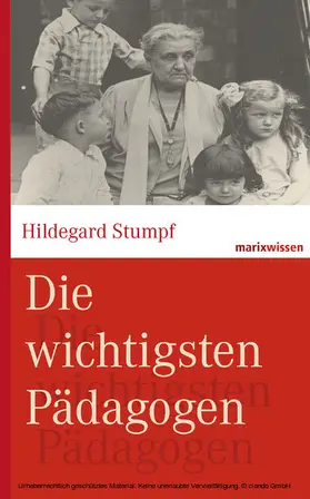Stumpf / Kruhöffer / Wirries |  Die wichtigsten Pädagogen | eBook | Sack Fachmedien