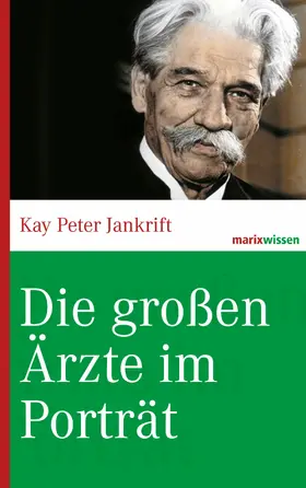 Jankrift |  Die großen Ärzte im Porträt | eBook | Sack Fachmedien