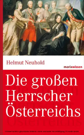 Neuhold |  Die großen Herrscher Österreichs | eBook | Sack Fachmedien