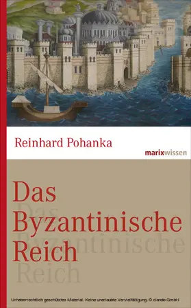 Pohanka |  Das Byzantinische Reich | eBook | Sack Fachmedien
