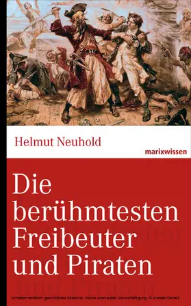 Neuhold |  Die berühmtesten Freibeuter und Piraten | eBook | Sack Fachmedien