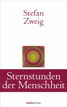 Zweig |  Sternstunden der Menschheit | eBook | Sack Fachmedien