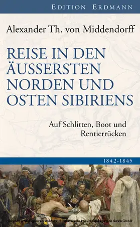 Middendorff |  Reise in den Äussersten Norden und Osten Sibiriens | eBook | Sack Fachmedien