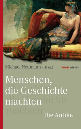 Neumann |  Menschen, die Geschichte machten | eBook | Sack Fachmedien