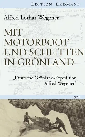 Wegener |  Mit Motorboot und Schlitten in Grönland | eBook | Sack Fachmedien