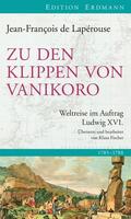 Lapérouse / Fischer |  Zu den Klippen von Vanikoro | eBook | Sack Fachmedien